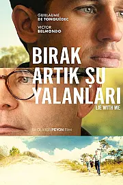 Bırak Artık Şu Yalanlarını